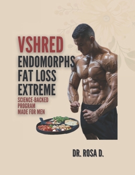 Paperback VSHRED Endomorphs Fat loss extreme: Science-Backed program made for men. Book