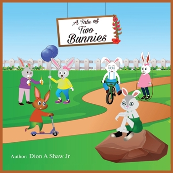 Paperback A Tale Of Two Bunnies Book