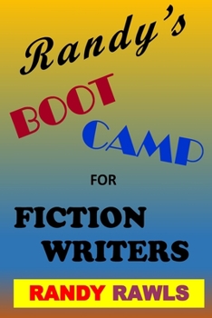 Paperback Randy's Boot Camp for Fiction Writers Book