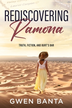 Paperback Rediscovering Ramona: Truth, Fiction, and Burt's Bar [Large Print] Book