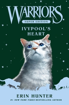 Hardcover Warriors Super Edition: Ivypool's Heart Book