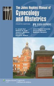 Paperback The Johns Hopkins Manual of Gynecology and Obstetrics Book