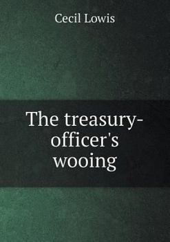 Paperback The treasury-officer's wooing Book