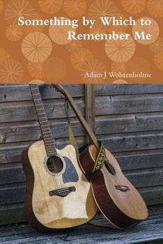 Paperback Something by Which to Remember Me Book