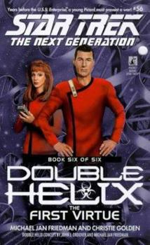The First Virtue - Book #6 of the Star Trek: Double Helix