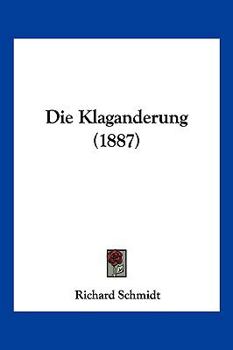 Paperback Die Klaganderung (1887) [German] Book