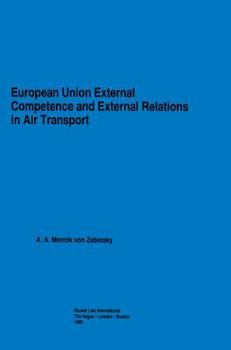 Hardcover European Union External Competence and External Relations in Air Transport Book