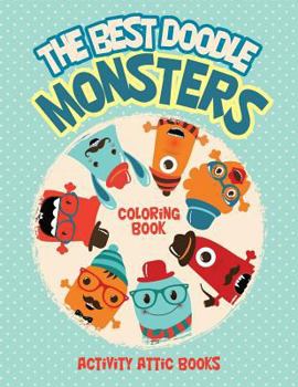 Paperback The Best Doodle Monsters Coloring Book