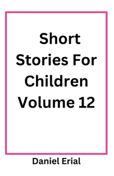 Paperback Short Stories For Children Volume 12 Book