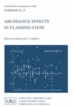 Abundance Effects in Classification: Dedicated to W.W. Morgan (International Astronomical Union Symposia)