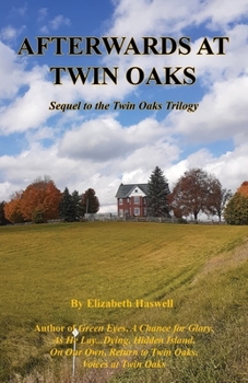 Paperback Afterwards at Twin Oaks - Sequel to the Twin Oaks Trilogy Book