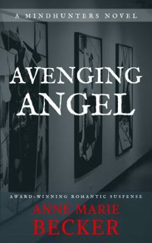 Paperback Avenging Angel (The Mindhunters) Book