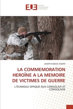 Paperback La Commemoration Heroïne a la Memoire de Victimes de Guerre [French] Book