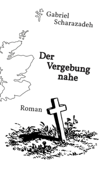 Paperback Der Vergebung nahe [German] Book