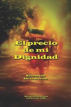 Paperback El precio de mi dignidad [Spanish] Book