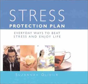 Paperback Stress Protection Plan: Everyday Ways to Beat Stress and Enjoy Life Book