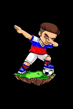 Dabbing Soccer Player - Russia: 6 x 9 120 pages ruled Journal I 6x9 lined Notebook I Diary I Sketch I Journaling I Planner I soccer lover I Soccer player gift