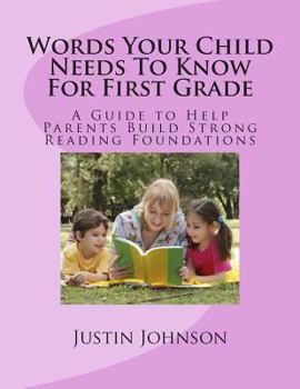 Paperback Words Your Child Needs to Know for First Grade: A Guide to Help Parents Build Strong Reading Foundations Book