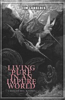 Paperback Living Pure in an Impure World Book