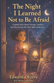 The Night I Learned Not to Be Afraid