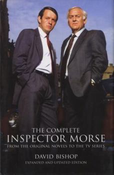 Paperback The Complete Inspector Morse (Expanded and Updated Edition): From the Original Novel to the TV Series Book