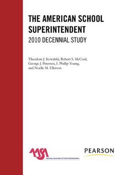 Hardcover The American School Superintendent: 2010 Decennial Study Book