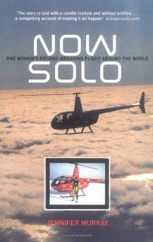 Paperback Now Solo: One Woman's Record-Breaking Flight Around the World Book