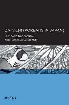 Paperback Zainichi (Koreans in Japan): Diasporic Nationalism and Postcolonial Identity Book