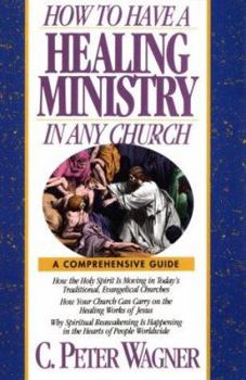 Paperback How to Have a Healing Ministry in Any Church Book