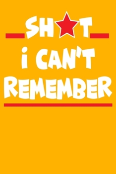 Shit I Can’t Remember: Organizer/Log Book/Notebook for Passwords and Shit/Password Book/Gift for Friends Lined Journal, 120 Pages, 6 x 9, Soft Cover, Matte Finish