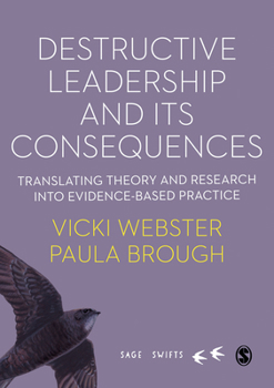 Hardcover Destructive Leadership in the Workplace and Its Consequences: Translating Theory and Research Into Evidence-Based Practice Book