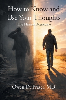 Paperback How to Know and Use Your Thoughts: The Human Mentome Book