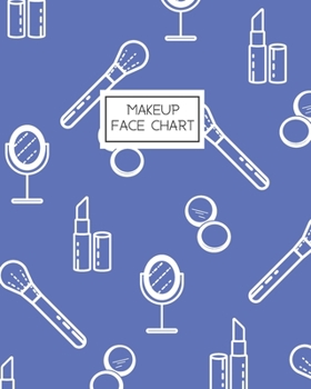 Makeup Face Chart: Workbook for Planning and Practicing Makeup/Personal and Professional Bright Blue with White Makeup Icons