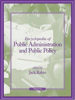 Hardcover Encyclopedia of Public Administration and Public Policy - Volume 1 of 2 (Print) Book
