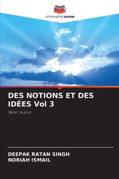 Paperback DES NOTIONS ET DES IDÉES Vol 3 [French] Book