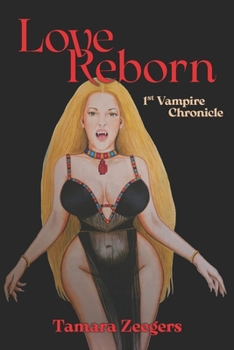 Paperback Love Reborn: The Vampire Chronicles Book
