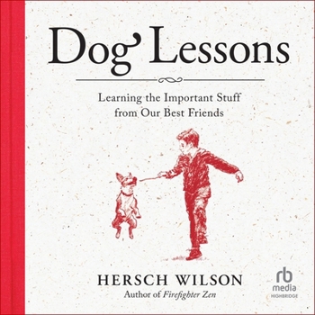 MP3 CD Dog Lessons: Learning the Important Stuff from Our Best Friends Book