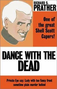 Dance with the Dead - Book #21 of the Shell Scott