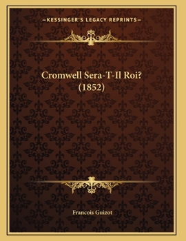 Paperback Cromwell Sera-T-Il Roi? (1852) [French] Book