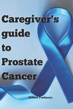 Paperback Caregiver's Guide to Prostate Cancer Book