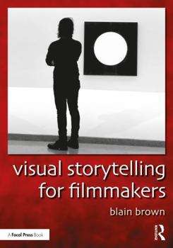 Paperback Visual Storytelling for Filmmakers Book