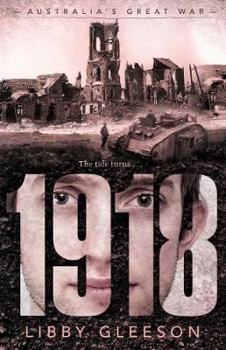 Australia's Great War: 1918