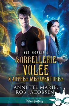 Stolen Sorcery & Other Misadventures