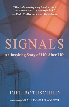 Paperback Signals: An Inspiring Story of Life After Life Book