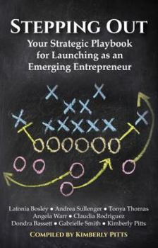 Paperback Stepping Out: Your Strategic Playbook for Launching as an Emerging Entrepreneur Book
