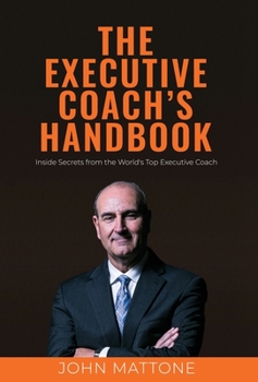 Hardcover The Executive Coach's Handbook Book