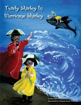 Paperback Twirly Shirley In Hurricane Shirley Book