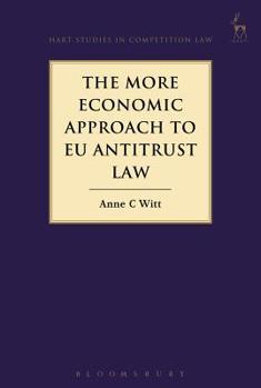 Paperback The More Economic Approach to EU Antitrust Law Book
