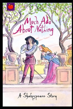 Paperback Much Ado About Nothing By William Shakespeare (Romantic Drama) "The New Classic Annotated Volume" Book