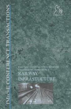 Hardcover Railway Infrastructure: Railtex - International Railway Engineering Conference (Imeche Event Publications) Book
